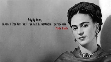 Frida kahlo sözleri kısa